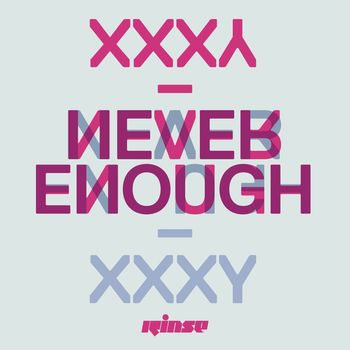 xxxy - Never Enough