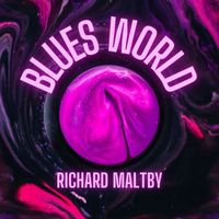 Richard Maltby and his Orchestra - Blues World - Richard Maltby