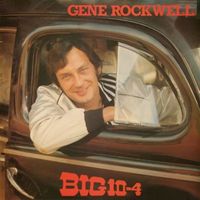 Gene Rockwell - Big 10-4