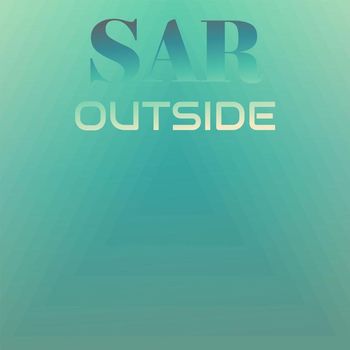 Various Artists - Sar Outside