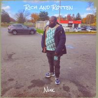 Nuk - Rich and Rotten (Explicit)