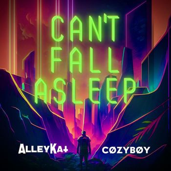 Alleykat - Can't Fall Asleep