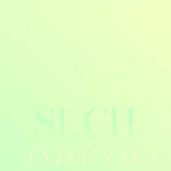 Various Artists - Such Internal