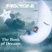 Moroni - The Book Of Dreams