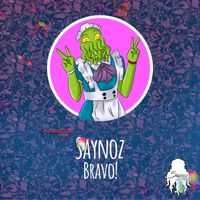 Saynoz - Bravo!