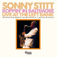 Sonny Stitt - Boppin' in Baltimore: Live at The Left Bank