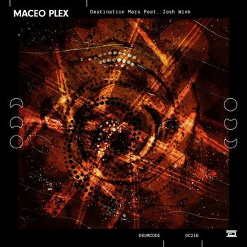 Maceo Plex - Destination Mars