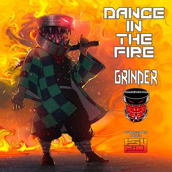 Grinder - DANCE IN THE FIRE