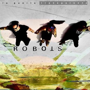 robots - la puerta transparente