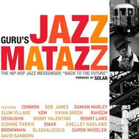 Guru - Guru's Jazzmatazz, Vol. 4: The Hip Hop Jazz Messenger: Back to the Future