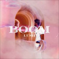Lush - Boom