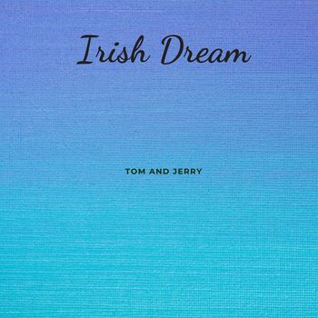 Tom & Jerry - Irish Dream
