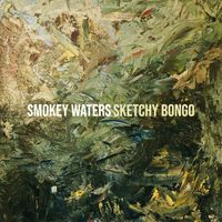 Sketchy Bongo - Smokey Waters