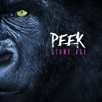 Peek - Stone Age (Explicit)