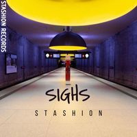 Stashion - Sighs (Remastered)