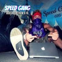 Speed Gang - Booty Anthem 616 (Explicit)