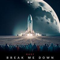 Nasz - Break Me Down