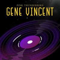 Gene Vincent - Pink Thunderbird