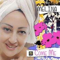 Melina - Come Me