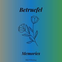 Betruefel - Memories