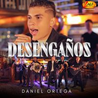 Daniel Ortega - Desengaños