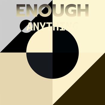 Various Artists - Enough Anything
