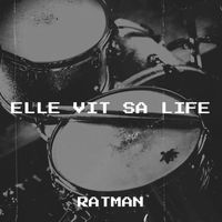 Ratman - Elle Vit Sa Life