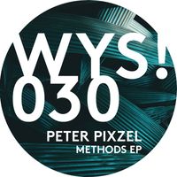 Peter Pixzel - Methods - EP