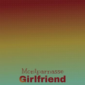 Various Artists - Montparnasse Girlfriend