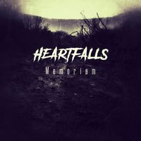 Heartfalls - Memoriam