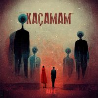 Alpe - Kaçamam
