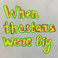 Valya Kan - When The Stars Were Big