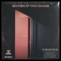 Forbidden - Enter If You Dare