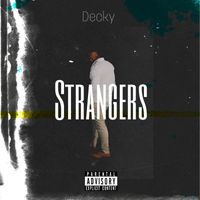 Decky - Strangers (Explicit)