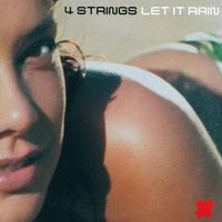 4 Strings - Let It Rain