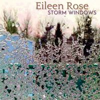 Eileen Rose - Storm Windows