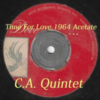 C.a. Quintet - Time For Love 1964 acetate