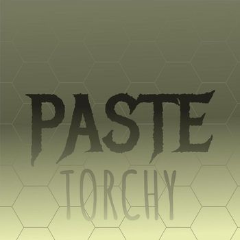Various Artists - Paste Torchy