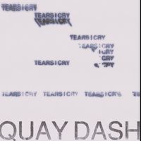 Quay Dash - Tears I Cry (Explicit)