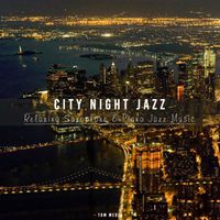 Tom Media - Relaxing Saxophone & Piano Jazz Music - City Night Jazz