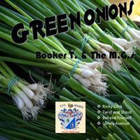 Booker T and the MG's - Green Onions