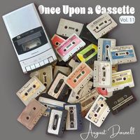 August Darnell - Once Upon a Cassette, Vol. 11