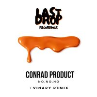 Conrad Product - No, no, no