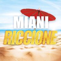 Miani - Riccione (Marco Piccolo Remix)