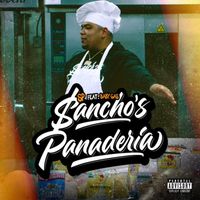 SP - Sancho's Panaderia (feat. Baby Gas) (Explicit)