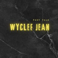 Wyclef Jean - Past Talk