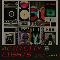 Revol - Acid City Lights