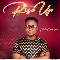 John Olumayowa - Rise Up
