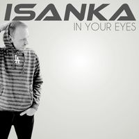 Isanka - In Your Eyes