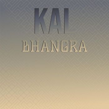 Various Artists - Kal Bhangra